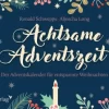 MVG-Moderne Verlagsgesellschaft Achtsame Adventszeit. Hardcover-Ausgabe In Bunt 10